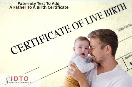 dna testing to add father to a birth certificate